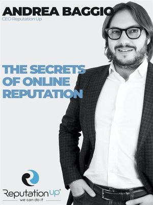 cover image of Andrea Baggio CEO ReputationUP the Secrets of Online Reputation